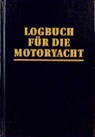 Logbuch für die Motoryacht - Harald Mertes ; Neil Hollander - 9783892251491