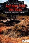 Auf dem Feld des Boas - Ernst-August Bremicker - 9783892874713