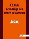 Grundzüge des Neuen Testaments - Judas - F. B. Hole - 9783892875291