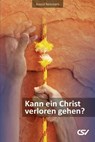 Kann ein Christ verloren gehen? - Arend Remmers - 9783892875444