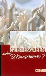 Geistesgaben oder Schwärmerei? - Arend Remmers - 9783892875451