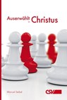 Auserwählt in Christus - Manuel Seibel - 9783892875574