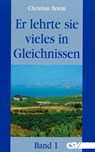 Er lehrte sie vieles in Gleichnissen - Christian Briem - 9783892875888