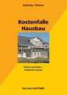 Kostenfalle Hausbau - Hubertus Kuhlmey ; Wolf Thieme - 9783893671076