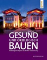 Gesund und ökologisch Bauen - Beate Rühl - 9783893671205