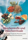 Räucherstoffe und Räucherrituale - Thomas Kinkele - 9783893853724