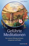 Geführte Meditationen - Larry Moen - 9783893856466