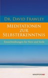 Meditationen zur Selbsterkenntnis - David Frawley - 9783893856671