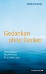 Gedanken ohne Denker - Mark Epstein - 9783893856725