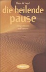 Die heilende Pause - Klaus W. Vopel - 9783894033354