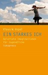 Ein starkes Ich - Klaus W. Vopel - 9783894033453