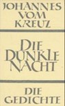Sämtliche Werke / Die dunkle Nacht / Die Gedichte - Johannes vom Kreuz - 9783894111496