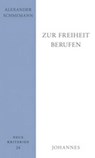 Zur Freiheit berufen - Alexander Schmemann - 9783894114602