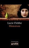 Hämatom - Lucie Flebbe - 9783894253677