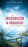 Jagdsaison in Brodersby - Stefanie Ross - 9783894255848