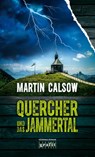 Quercher und das Jammertal - Martin Calsow - 9783894255893