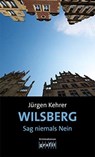 Wilsberg - Sag niemals Nein - Jürgen Kehrer - 9783894256340