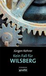 Kein Fall für Wilsberg - Jürgen Kehrer - 9783894256814