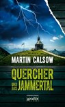 Quercher und das Jammertal - Martin Calsow - 9783894257484
