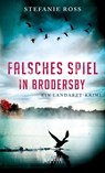 Falsches Spiel in Brodersby - Stefanie Ross - 9783894257545