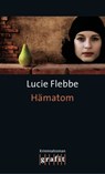 Hämatom - Lucie Flebbe - 9783894258023