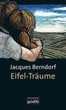 Eifel-Träume - Jacques Berndorf - 9783894258313