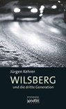 Wilsberg und die dritte Generation - Jürgen Kehrer - 9783894258382