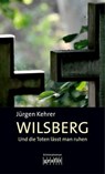 Und die Toten lässt man ruhen - Jürgen Kehrer - 9783894258795