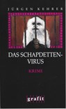 Das Schapdetten-Virus - Jürgen Kehrer - 9783894258931