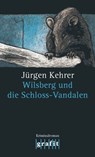 Wilsberg und die Schloss-Vandalen - Jürgen Kehrer - 9783894258962