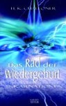 Das Rad der Wiedergeburt - H. K. Challoner - 9783894272951