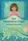 Der klitzekleine Engel hilft beim Abschied - Sabrina Fox - 9783894275433
