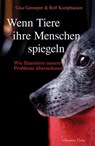 Wenn Tiere ihre Menschen spiegeln - Rolf Kamphausen ; Gisa Genneper - 9783894275570