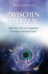 Zwischenwelten - Silvia Stolzmann - 9783894278144