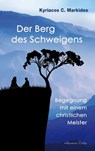 Der Berg des Schweigens - Kyriacos C. Markides - 9783894278595