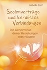 Seelenverträge und karmische Verbindungen - Isabelle Cerf - 9783894279646