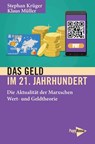 Das Geld im 21. Jahrhundert - Stephan Krüger ; Klaus Müller - 9783894387433
