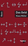 Das Geld - Klaus Müller - 9783894387846