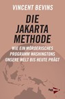Die Jakarta-Methode - Vincent Bevins - 9783894387884
