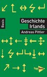 Geschichte Irlands - Andreas Pittler - 9783894387990