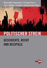 Politischer Streik - Benedikt Hopmann ; Duygu Kaya ; Alex Kübler - 9783894388805