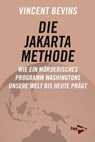 Die Jakarta-Methode - Vincent Bevins - 9783894389086