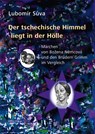 Der tschechische Himmel liegt in der Hölle - Lubomír Suva - 9783894455835