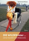 Die WILDEN 60er - Sigrid-Ursula Follmann - 9783894455859