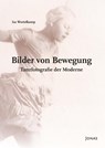 Bilder von Bewegung - Isa Wortelkamp - 9783894455958