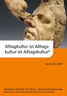 Alltagskultur ist Alltagskultur ist Alltagskultur¿ - Thomas Schindler ; Maguerite Rumpf ; Markus Rodenberg - 9783894456023