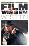 Filmwissen: Western - Georg Seeßlen - 9783894727017