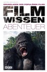 Filmwissen: Abenteuer - Georg Seeßlen - 9783894727055
