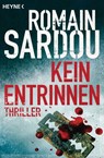 Kein Entrinnen - Romain Sardou - 9783894804411