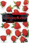 Der Erdbeerpflücker - Monika Feth - 9783894804848